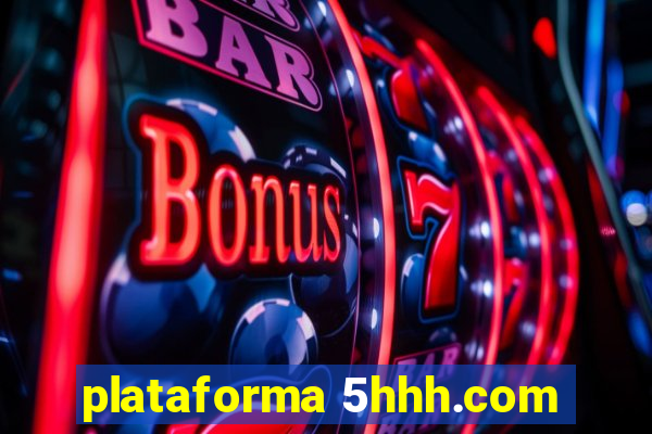 plataforma 5hhh.com